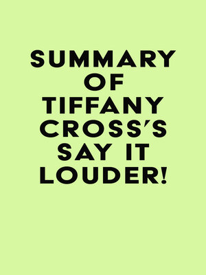 cover image of Summary of Tiffany Cross's Say It Louder!